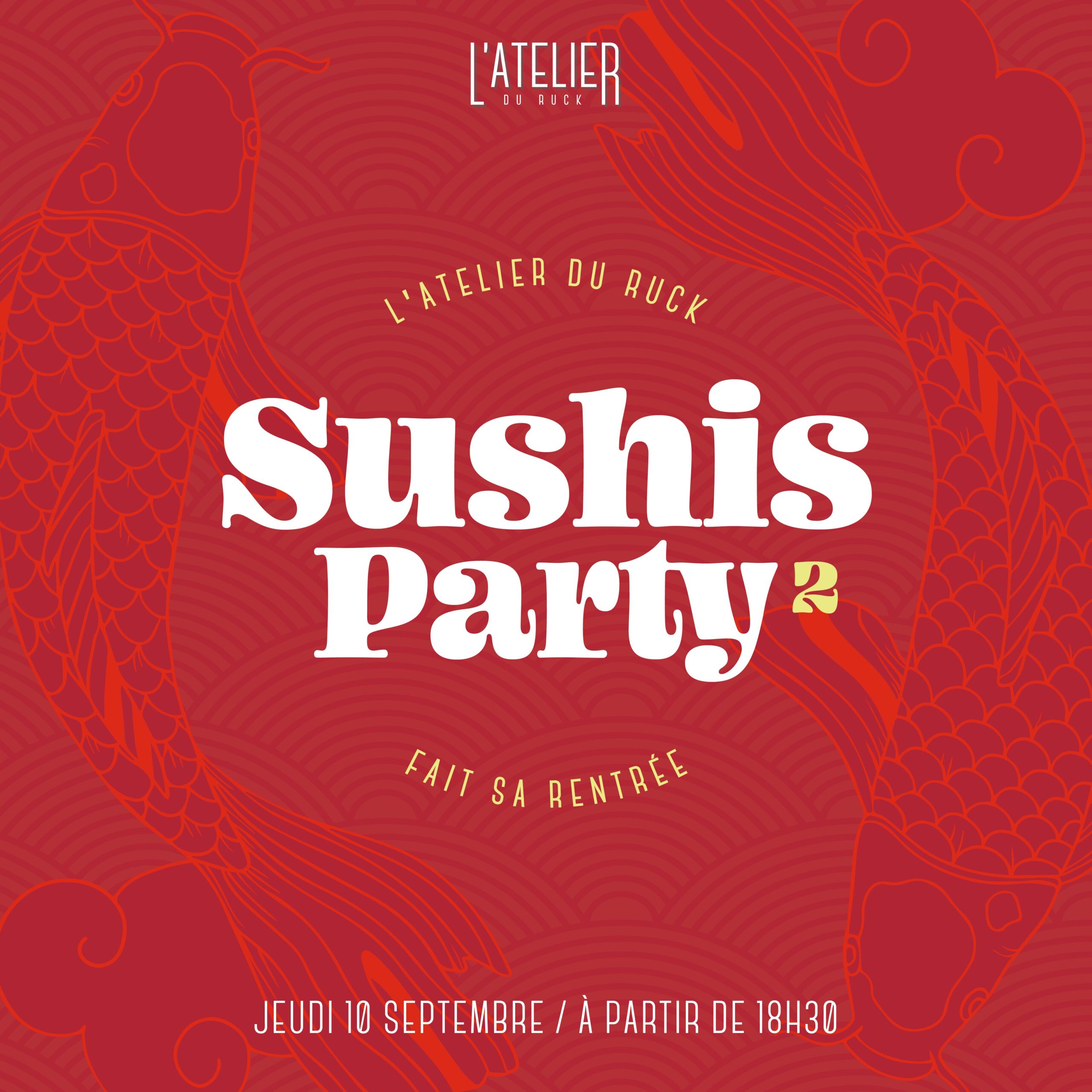 Sushis Party à L'Atelier du Ruck